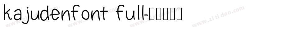 kajudenfont full字体转换